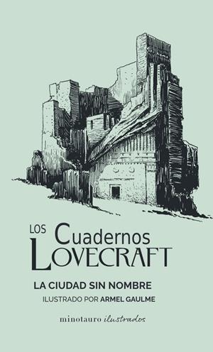LOS CUADERNOS LOVECRAFT Nº 02 LA CIUDAD SIN NOMBRE | 9788445009796 | LOVECRAFT, H. P. | Llibreria La Font de Mimir - Llibreria online Barcelona - Comprar llibres català i castellà