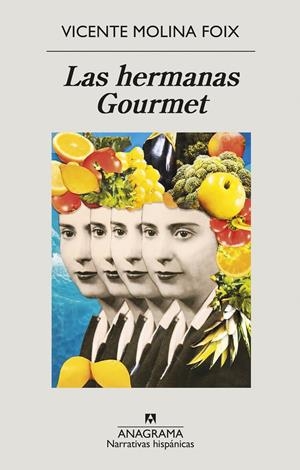 LAS HERMANAS GOURMET | 9788433999269 | MOLINA FOIX, VICENTE | Llibreria La Font de Mimir - Llibreria online Barcelona - Comprar llibres català i castellà