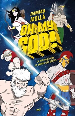 OH, MY GOD! | 9788427048478 | MOLLÁ, DAMIÁN | Llibreria La Font de Mimir - Llibreria online Barcelona - Comprar llibres català i castellà