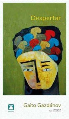DESPERTAR | 9788494579899 | GAZDÁNOV, GAITO | Llibreria La Font de Mimir - Llibreria online Barcelona - Comprar llibres català i castellà