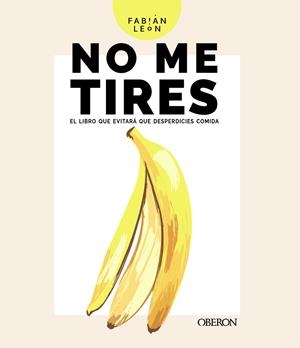 NO ME TIRES | 9788441543850 | LEÓN, FABIÁN | Llibreria La Font de Mimir - Llibreria online Barcelona - Comprar llibres català i castellà