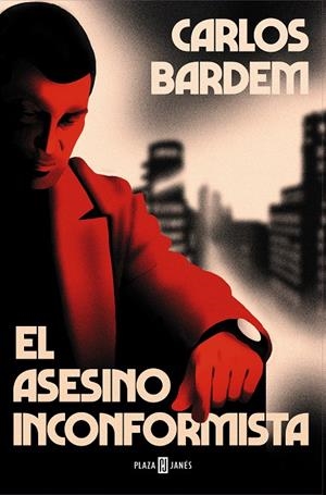 EL ASESINO INCONFORMISTA | 9788401027154 | BARDEM, CARLOS | Llibreria La Font de Mimir - Llibreria online Barcelona - Comprar llibres català i castellà