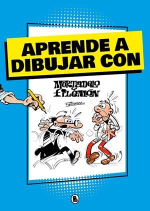 APRENDE A DIBUJAR CON MORTADELO Y FILEMÓN (MORTADELO Y FILEMÓN. ACTIVIDADES) | 9788402425430 | IBÁÑEZ, FRANCISCO | Llibreria La Font de Mimir - Llibreria online Barcelona - Comprar llibres català i castellà