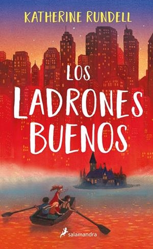 LOS LADRONES BUENOS | 9788418174285 | RUNDELL, KATHERINE | Llibreria La Font de Mimir - Llibreria online Barcelona - Comprar llibres català i castellà