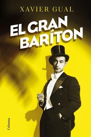 EL GRAN BARÍTON | 9788466427975 | GUAL VADILLO, XAVIER | Llibreria La Font de Mimir - Llibreria online Barcelona - Comprar llibres català i castellà
