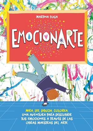 EMOCIONARTE. MIRA, LEE, DIBUJA, COLOREA | 9788418538490 | FUGA, MARTINA | Llibreria La Font de Mimir - Llibreria online Barcelona - Comprar llibres català i castellà