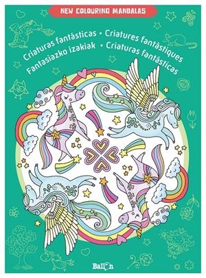 NEW COLOURING MANDALAS-CRIATURAS FANTÁSTICAS | 9789403225791 | BALLON | Llibreria La Font de Mimir - Llibreria online Barcelona - Comprar llibres català i castellà