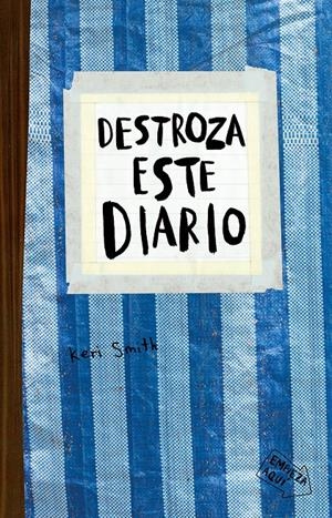 DESTROZA ESTE DIARIO. AZUL | 9788449336171 | SMITH, KERI | Llibreria La Font de Mimir - Llibreria online Barcelona - Comprar llibres català i castellà