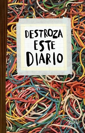 DESTROZA ESTE DIARIO. ELÁSTICOS | 9788449336195 | SMITH, KERI | Llibreria La Font de Mimir - Llibreria online Barcelona - Comprar llibres català i castellà