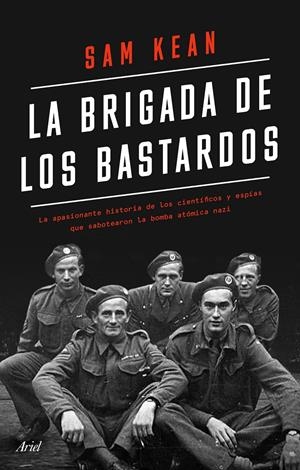 LA BRIGADA DE LOS BASTARDOS | 9788434433564 | KEAN, SAM | Llibreria La Font de Mimir - Llibreria online Barcelona - Comprar llibres català i castellà