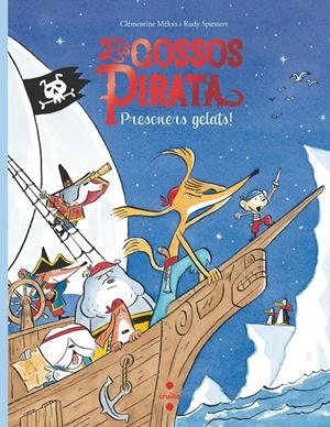 ELS GOSSOS PIRATA 2. PRESONERS GELATS | 9788466149082 | ME´LOIS, CLE´MENTINE | Llibreria La Font de Mimir - Llibreria online Barcelona - Comprar llibres català i castellà