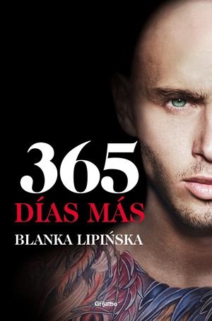 365 DÍAS MÁS («TRILOGÍA 365 DÍAS» 3) | 9788425360626 | LIPI#SKA, BLANKA | Llibreria La Font de Mimir - Llibreria online Barcelona - Comprar llibres català i castellà