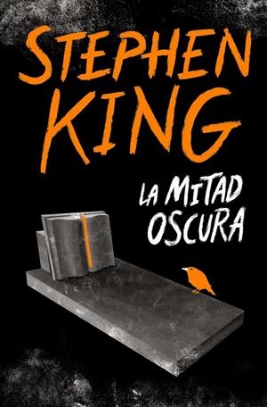 LA MITAD OSCURA | 9788466356770 | KING, STEPHEN | Llibreria La Font de Mimir - Llibreria online Barcelona - Comprar llibres català i castellà