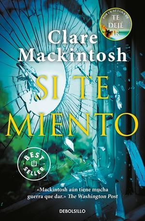 SI TE MIENTO | 9788466352345 | MACKINTOSH, CLARE | Llibreria La Font de Mimir - Llibreria online Barcelona - Comprar llibres català i castellà