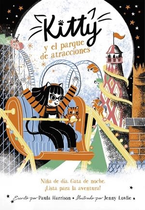 KITTY Y EL PARQUE DE ATRACCIONES (=^KITTY^=) | 9788420451664 | HARRISON, PAULA | Llibreria La Font de Mimir - Llibreria online Barcelona - Comprar llibres català i castellà