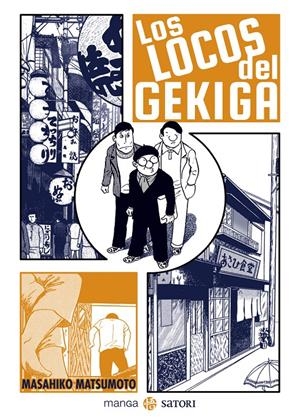 LOS LOCOS DEL GEKIGA | 9788417419721 | MATSUMOTO MASAHIKO | Llibreria La Font de Mimir - Llibreria online Barcelona - Comprar llibres català i castellà
