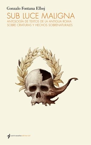 SUB LUCE MALIGNA | 9788412155167 | FONTANA ELBOJ, GONZALO | Llibreria La Font de Mimir - Llibreria online Barcelona - Comprar llibres català i castellà