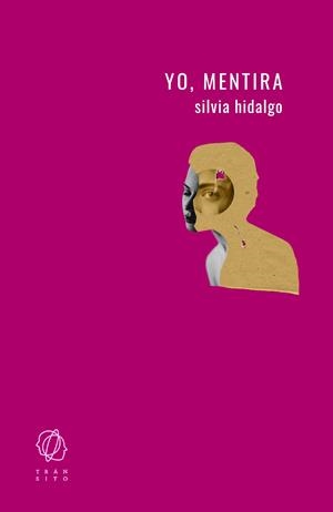 YO, MENTIRA | 9788412303667 | HIDALGO, SILVIA | Llibreria La Font de Mimir - Llibreria online Barcelona - Comprar llibres català i castellà