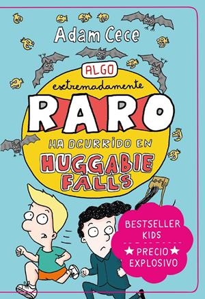 ALGO EXTREMADAMENTE RARO HA OCURRIDO EN HUGGABIE FALLS | 9788418538391 | CECE, ADAM | Llibreria La Font de Mimir - Llibreria online Barcelona - Comprar llibres català i castellà