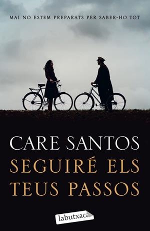 SEGUIRÉ ELS TEUS PASSOS | 9788418572388 | SANTOS, CARE | Llibreria La Font de Mimir - Llibreria online Barcelona - Comprar llibres català i castellà
