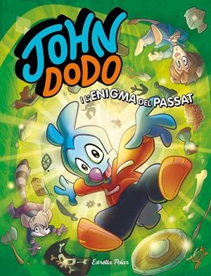 JOHN DODO I L'ENIGMA DEL PASSAT | 9788418444364 | DODO, JOHN | Llibreria La Font de Mimir - Llibreria online Barcelona - Comprar llibres català i castellà
