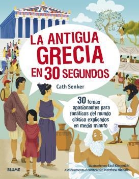 30 SEGUNDOS. LA ANTIGUA GRECIA | 9788418459603 | SENKER, CATH | Llibreria La Font de Mimir - Llibreria online Barcelona - Comprar llibres català i castellà