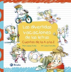 LAS DIVERTIDAS VACACIONES DE LAS LETRAS | 9788469629734 | LÓPEZ ÁVILA, PILAR | Llibreria La Font de Mimir - Llibreria online Barcelona - Comprar llibres català i castellà