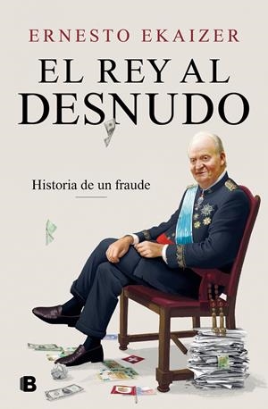 EL REY AL DESNUDO | 9788466670111 | EKAIZER, ERNESTO | Llibreria La Font de Mimir - Llibreria online Barcelona - Comprar llibres català i castellà