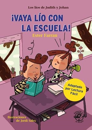VAYA LÍO CON LA ESCUELA - LIBRO CON MUCHO HUMOR PARA NIÑOS DE 8 AÑOS | 9788417210793 | FARRAN NACHER, ESTER | Llibreria La Font de Mimir - Llibreria online Barcelona - Comprar llibres català i castellà