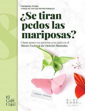 ¿SE TIRAN PEDOS LAS MARIPOSAS? | 9788412355505 | FERNANDO ARNAIZ IBARRONDO | Llibreria La Font de Mimir - Llibreria online Barcelona - Comprar llibres català i castellà