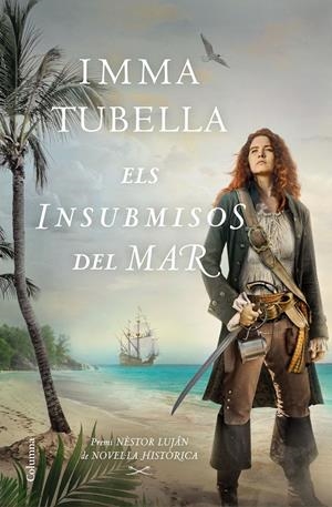 ELS INSUBMISOS DEL MAR | 9788466427999 | TUBELLA CASADEVALL, IMMA | Llibreria La Font de Mimir - Llibreria online Barcelona - Comprar llibres català i castellà