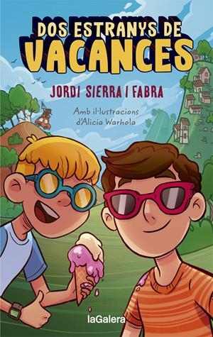 DOS ESTRANYS DE VACANCES | 9788424670313 | SIERRA I FABRA, JORDI | Llibreria La Font de Mimir - Llibreria online Barcelona - Comprar llibres català i castellà