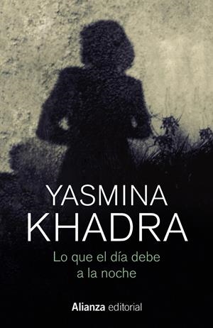 LO QUE EL DÍA DEBE A LA NOCHE | 9788413623979 | KHADRA, YASMINA | Llibreria La Font de Mimir - Llibreria online Barcelona - Comprar llibres català i castellà