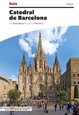 GUIA DE LA CATEDRAL DE BARCELONA | 9788484788287 | REGAS IGLESIAS, RICARD/VIVAS ORTIZ, PERE | Llibreria La Font de Mimir - Llibreria online Barcelona - Comprar llibres català i castellà