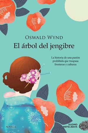 EL ÁRBOL DEL JENGIBRE | 9788418128318 | WYND, OSWALD | Llibreria La Font de Mimir - Llibreria online Barcelona - Comprar llibres català i castellà