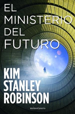 EL MINISTERIO DEL FUTURO | 9788445009833 | ROBINSON, KIM STANLEY | Llibreria La Font de Mimir - Llibreria online Barcelona - Comprar llibres català i castellà