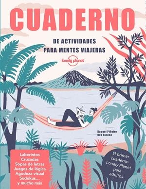 CUADERNO DE ACTIVIDADES PARA MENTES VIAJERAS | 9788408240600 | PIÑEIRO, RAQUEL/LOZANO BÁREZ, BEATRIZ | Llibreria La Font de Mimir - Llibreria online Barcelona - Comprar llibres català i castellà