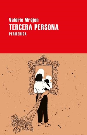 TERCERA PERSONA | 9788418838019 | MRÉJEN, VALÉRIE | Llibreria La Font de Mimir - Llibreria online Barcelona - Comprar llibres català i castellà