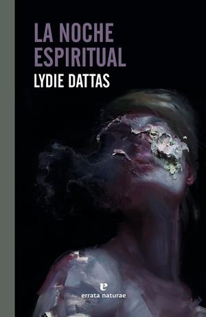 LA NOCHE ESPIRITUAL | 9788417800895 | DATTAS, LYDIE | Llibreria La Font de Mimir - Llibreria online Barcelona - Comprar llibres català i castellà