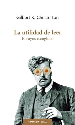 LA UTILIDAD DE LEER | 9788412328394 | CHESTERTON, G. K. | Llibreria La Font de Mimir - Llibreria online Barcelona - Comprar llibres català i castellà
