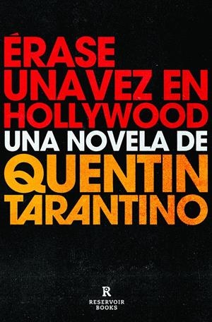 ÉRASE UNA VEZ EN HOLLYWOOD | 9788418052460 | TARANTINO, QUENTIN | Llibreria La Font de Mimir - Llibreria online Barcelona - Comprar llibres català i castellà