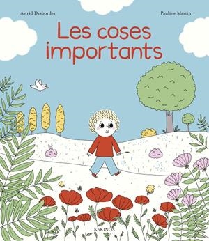 LES COSES IMPORTANTS | 9788417742478 | DESBORDES, ASTRID | Llibreria La Font de Mimir - Llibreria online Barcelona - Comprar llibres català i castellà