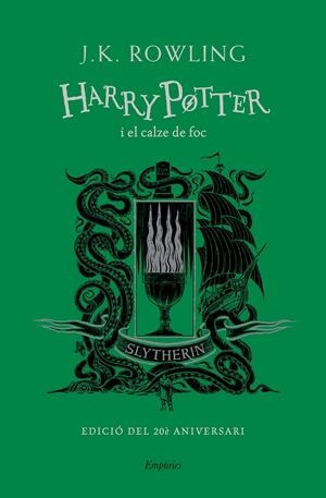 HARRY POTTER I EL CALZE DE FOC (SLYTHERIN) | 9788417879983 | ROWLING, J.K. | Llibreria La Font de Mimir - Llibreria online Barcelona - Comprar llibres català i castellà