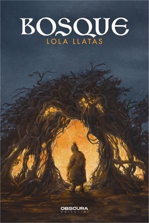 BOSQUE | 9788412256772 | LLATAS, LOLA | Llibreria La Font de Mimir - Llibreria online Barcelona - Comprar llibres català i castellà