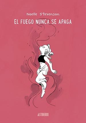 EL FUEGO NUNCA SE APAGA | 9788418215575 | STEVENSON, NOELLE | Llibreria La Font de Mimir - Llibreria online Barcelona - Comprar llibres català i castellà