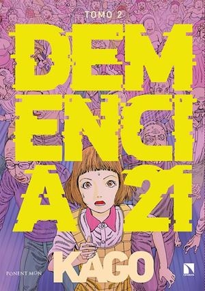DEMENCIA 21. TOMO 2 | 9788418309069 | KAGO SHINTARO | Llibreria La Font de Mimir - Llibreria online Barcelona - Comprar llibres català i castellà