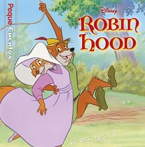 ROBIN HOOD. PEQUECUENTOS | 9788418335020 | DISNEY | Llibreria La Font de Mimir - Llibreria online Barcelona - Comprar llibres català i castellà
