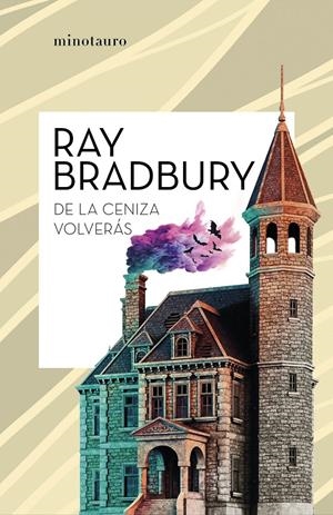DE LA CENIZA VOLVERÁS | 9788445007624 | BRADBURY, RAY | Llibreria La Font de Mimir - Llibreria online Barcelona - Comprar llibres català i castellà