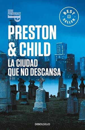 LA CIUDAD QUE NO DESCANSA (INSPECTOR PENDERGAST 17) | 9788466358408 | PRESTON, DOUGLAS/CHILD, LINCOLN | Llibreria La Font de Mimir - Llibreria online Barcelona - Comprar llibres català i castellà