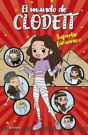 SUPERLÍO FARAÓNICO (EL MUNDO DE CLODETT 8) | 9788418318986 | CLODETT, | Llibreria La Font de Mimir - Llibreria online Barcelona - Comprar llibres català i castellà